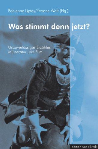 Was stimmt denn jetzt?: Unzuverlässiges Erzählen in Literatur und Film