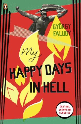 My Happy Days In Hell (Penguin Modern Classics)