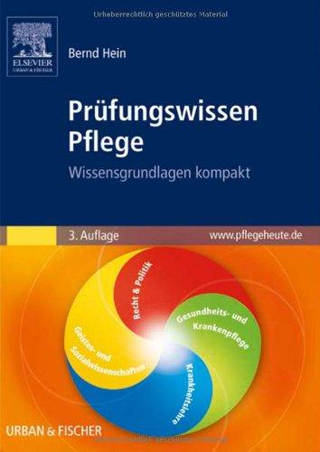 Prüfungswissen Pflege: Wissensgrundlagen kompakt