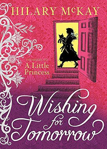 Wishing for Tomorrow: The Sequel to the Little Princess