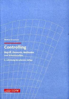 Controlling. Begriff, Elemente, Methoden und Schnittstellen