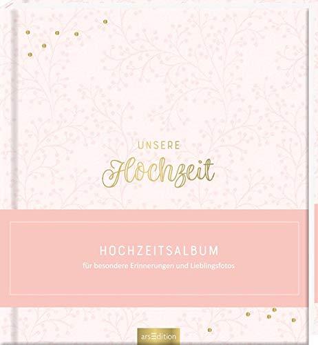 Unsere Hochzeit - hochwertiges Erinnerungsalbum als Geschenk für das Hochzeitspaar: Album für besondere Erinnerungen und Fotos