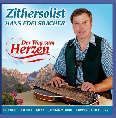 Der Weg Zum Herzen (15 Zither Melodien - Echte Volksmusik)