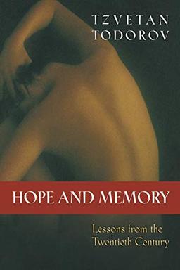 Hope and Memory: Lessons from the Twentieth Century