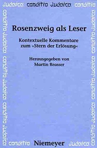 Rosenzweig als Leser: Kontextuelle Kommentare zum »Stern der Erlösung« (Conditio Judaica, Band 44)