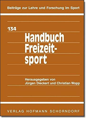 Handbuch Freizeitsport (Beiträge zur Lehre und Forschung im Sport)