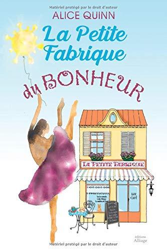 LA PETITE FABRIQUE DU BONHEUR