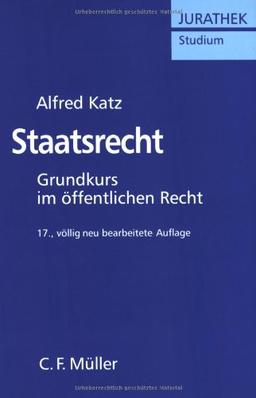 Staatsrecht: Grundkurs im öffentlichen Recht