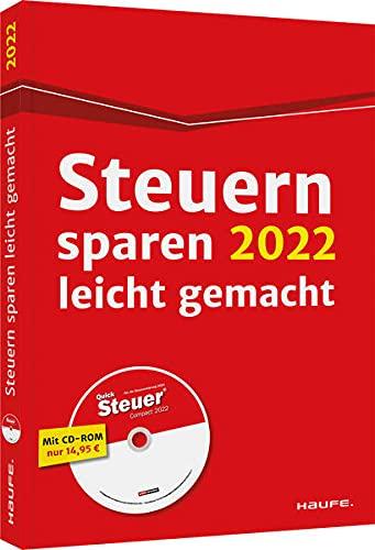 Steuern sparen 2022 leicht gemacht - inkl. CD-ROM (Haufe Steuerratgeber)