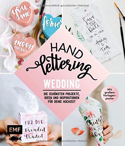 Handlettering Wedding: Die schönsten Projekte, Ideen und Inspirationen für deine Hochzeit: mit großem Vorlagenposter