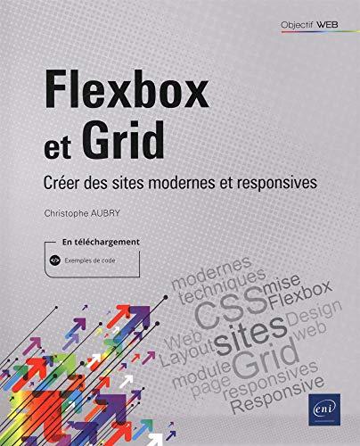 Flexbox et Grid : créer des sites modernes et responsives