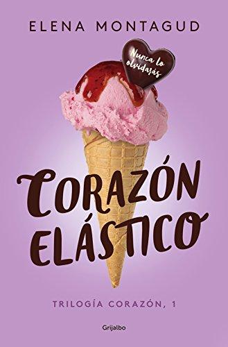 Corazón 1. Corazón elástico (Ficción, Band 1)