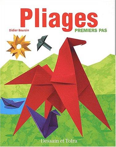 Pliages. : Premiers pas