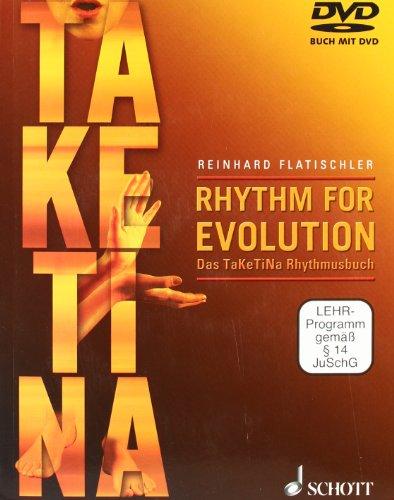 Rhythm for Evolution: Das TaKeTiNa-Rhythmusbuch. Ausgabe mit DVD.