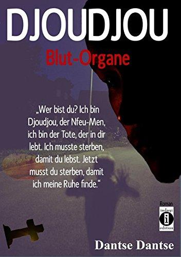 DJOUDJOU - Blut-Organe: "Wer bist du?" - "Ich bin Djoudjou, der Nfeu-Men, ich bin der Tote, der in dir lebt. Ich musste sterben, damit du lebst. Jetzt musst du sterben, damit ich meine Ruhe finde."