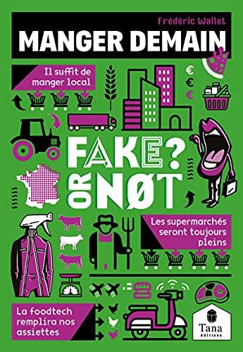 Manger demain : fake or not?