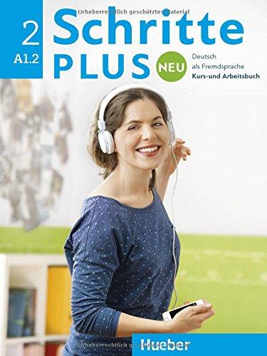 Schritte plus Neu 2: Deutsch als Fremdsprache / Kursbuch+Arbeitsbuch+CD zum Arbeitsbuch