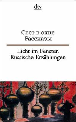 Licht im Fenster. Russische Erzählungen