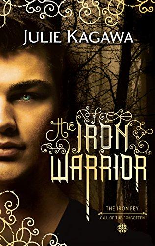 The Iron Warrior (The Iron Fey, Band 7)