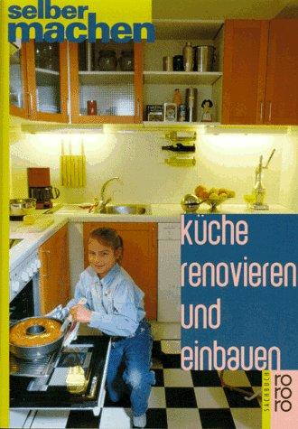 Küche renovieren und einbauen.