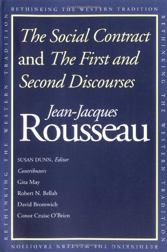 The Social Contract and the First and Second Discourses (Rethinking the Western Tradition)