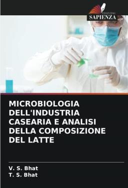 MICROBIOLOGIA DELL'INDUSTRIA CASEARIA E ANALISI DELLA COMPOSIZIONE DEL LATTE