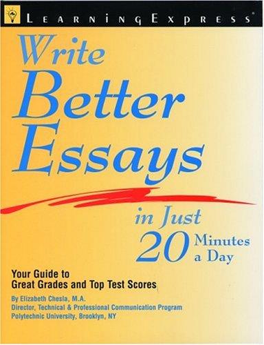 Write Better Essays in Just 20 Minutes a Day (Write Better Essays in 20 Minutes a Day)