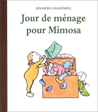 Jour de ménage pour Mimosa