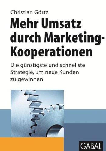 Mehr Umsatz durch Marketing-Kooperationen: Die günstigste und schnellste Strategie, um neue Kunden zu gewinnen