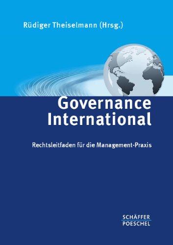 Governance International: Rechtsleitfaden für die Management-Praxis