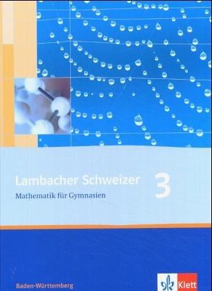 Lambacher Schweizer Mathematik für Gymnasien, Band 3