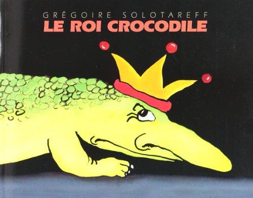 Le roi crocodile