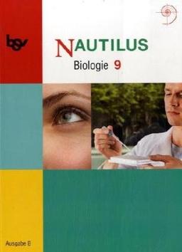 Nautilus B 9. Schülerbuch. Bayern: Biologie zum neuen Lehrplan für Gymnasien