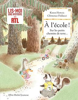 A l'école ! : sur les petits chemins de terre...