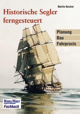 Historische Segler ferngesteuert