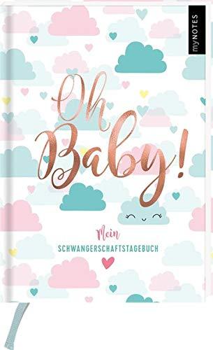 myNOTES Oh Baby!: Mein Tagebuch für die Schwangerschaft