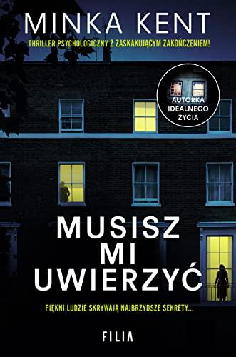 Musisz mi uwierzyÄ - Minka Kent [KSIÄĹťKA]