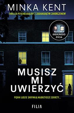 Musisz mi uwierzyÄ - Minka Kent [KSIÄĹťKA]