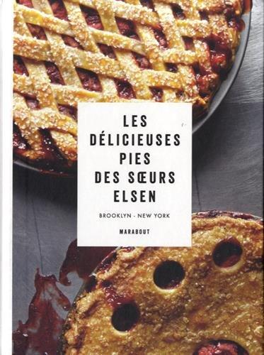 Les délicieuses pies des soeurs Elsen : Brooklyn, New York