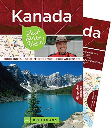 Reiseführer Kanada Westen: Zeit für das Beste. Highlights, Geheimtipps und Wohlfühladressen. Tipps zu Vancouver, den Rocky Mountains und wichtigen Sehenswürdigkeiten. Mit Karte zum Herausnehmen.