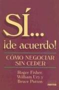 Si... !De Acuerdo!: Como Negociar Sin Ceder