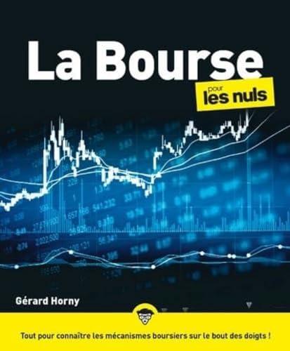 La Bourse pour les nuls : tout pour connaître les mécanismes boursiers sur le bout des doigts !