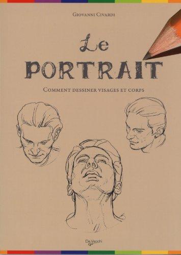 Le portrait : comment dessiner visages et corps