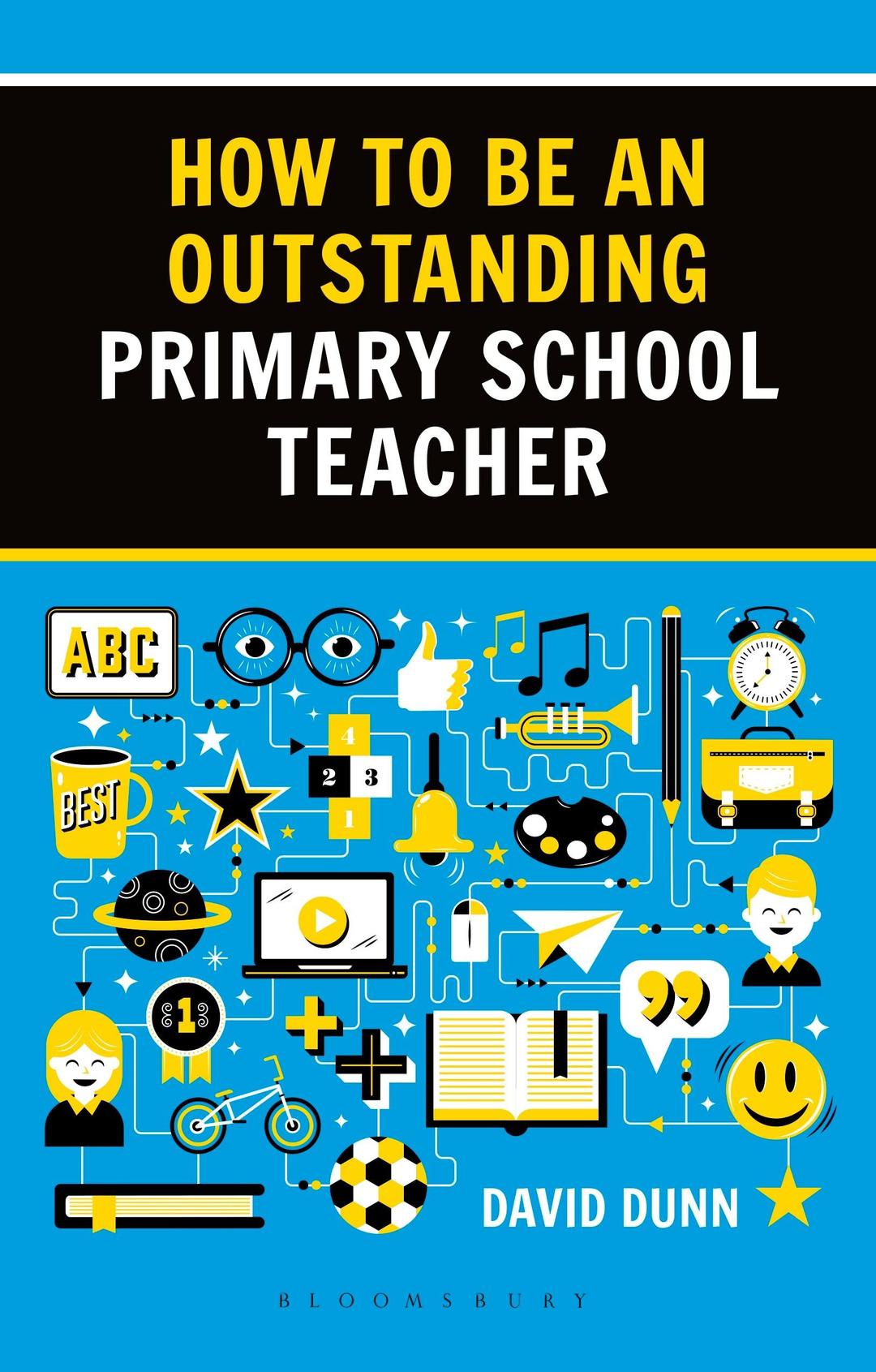 How to be an Outstanding Primary School Teacher 2nd edition (Outstanding Teaching)