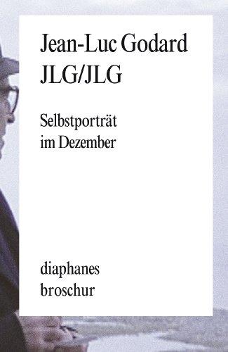 JLG/JLG: Selbstporträt im Dezember. Sätze