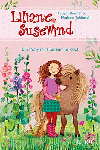 Liliane Susewind - Ein Pony mit Flausen im Kopf (Liliane Susewind ab 6)