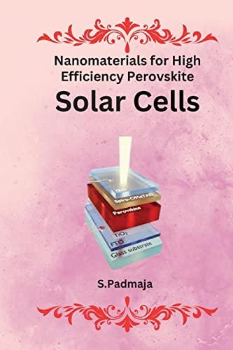 Nanomaterials for High Efficiency Perovskite Solar Cells