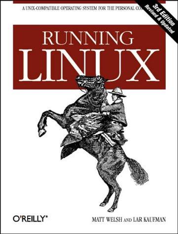 Running Linux. One- Stop Shopping Guide to Linux