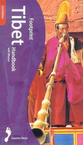 Footprint Tibet Handbook with Bhutan: The Travel Guide