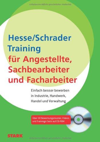 Training - Bewerbung / Training für Angestellte, Sachbearbeiter, Facharbeiter: Einfach besser bewerben in Industrie, Handwerk, Handel und Verwaltung